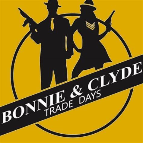 bonnie & clyde trade days|Bonnie’s Story .